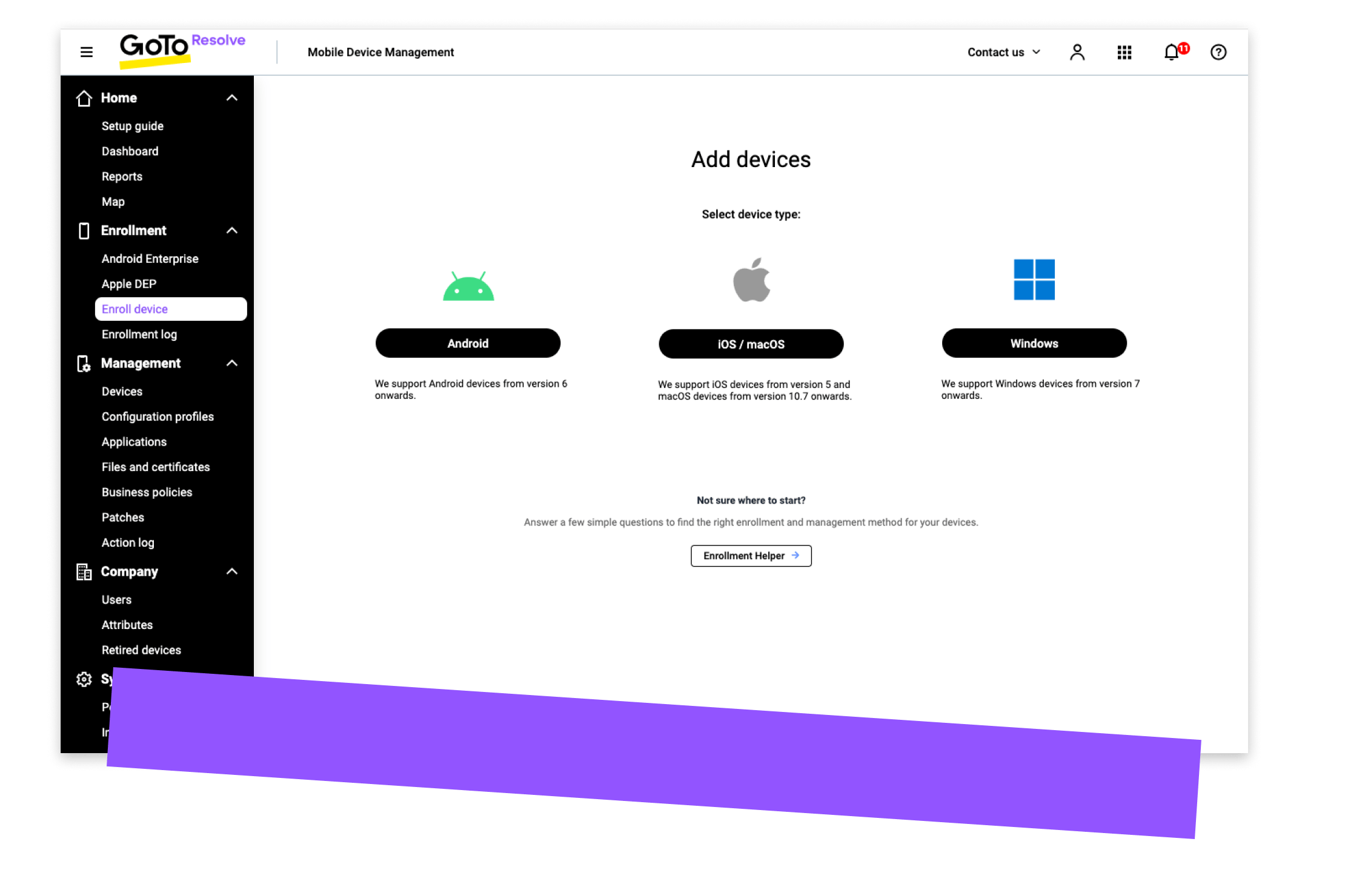 Accedi all’interfaccia utente della gestione dei dispositivi mobili di GoTo Resolve per registrare nel tuo account un nuovo dispositivo Apple, Android o Windows.